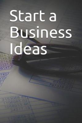 Book cover for Start a Business Ideas