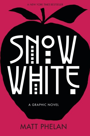 Cover of Snow White: A Graphic Novel