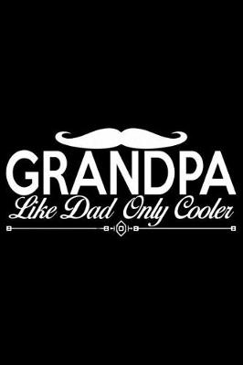 Book cover for Grandpa Like Dad Only Cooler