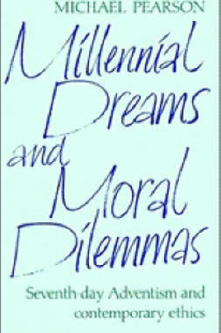 Cover of Millennial Dreams and Moral Dilemmas