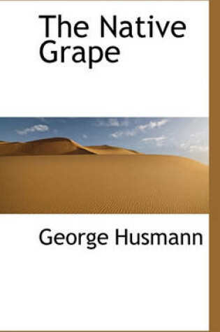 Cover of The Native Grape