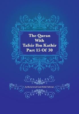 Book cover for The Quran With Tafsir Ibn Kathir Part 15 of 30
