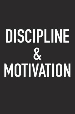 Cover of Discipline & Motivation