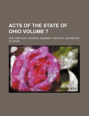 Book cover for Acts of the State of Ohio Volume 7