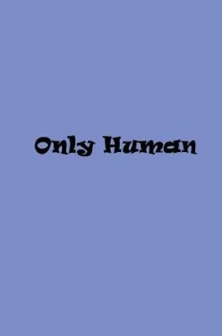 Cover of Only Human