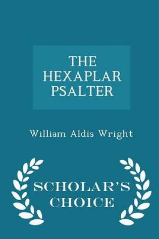 Cover of The Hexaplar Psalter - Scholar's Choice Edition