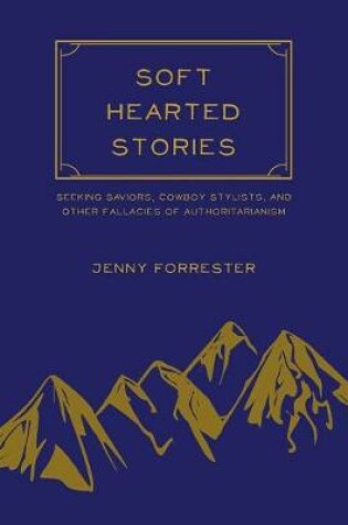 Cover of Soft Hearted Stories