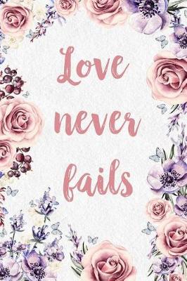 Book cover for Love Never Fails