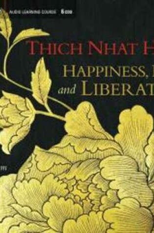 Cover of Happiness, Love, and Liberation