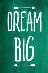 Book cover for Chalkboard Journal - Dream Big (Green)