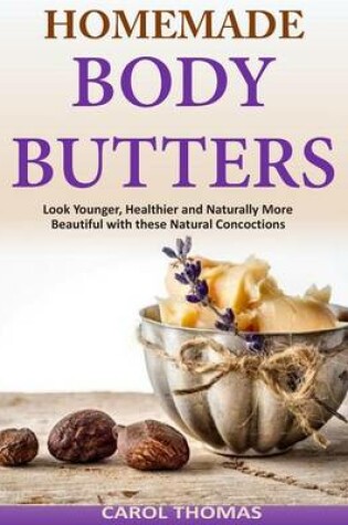 Cover of Homemade Body Butters