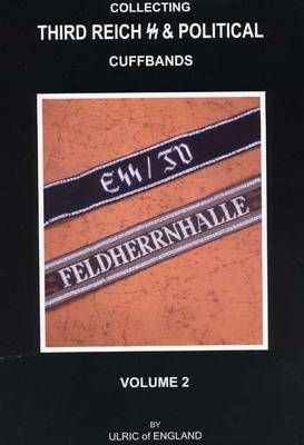 Book cover for Collecting Third Reich SS & Political Cuffbands