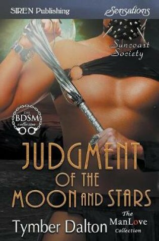 Cover of Judgment of the Moon and Stars [suncoast Society] (Siren Publishing Sensations Manlove)