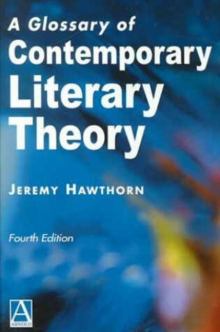 Cover of A Glossary of Contemporary Literary Theory