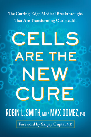 Cover of Cells Are the New Cure