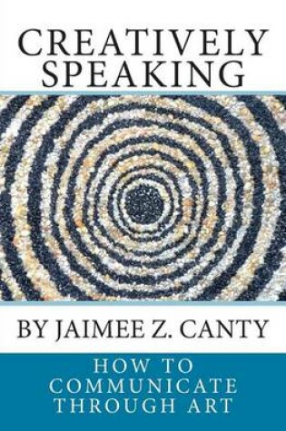 Cover of Creatively Speaking