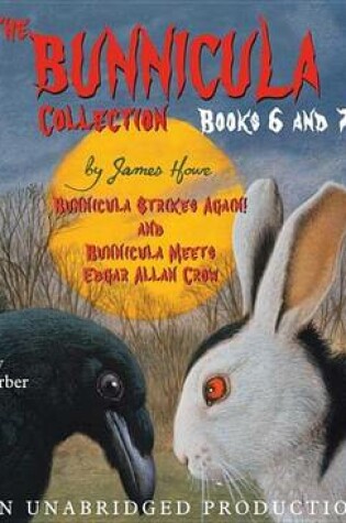 Cover of The Bunnicula Collection: Books 6-7