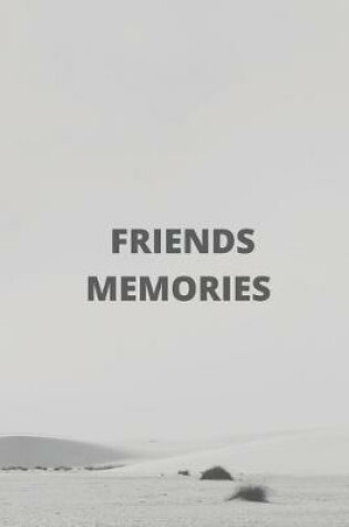 Cover of Friends Memories