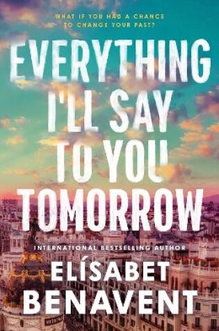 Cover of Everything I'll Say to You Tomorrow