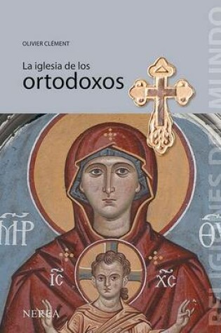 Cover of La Iglesia de Los Ortodoxos