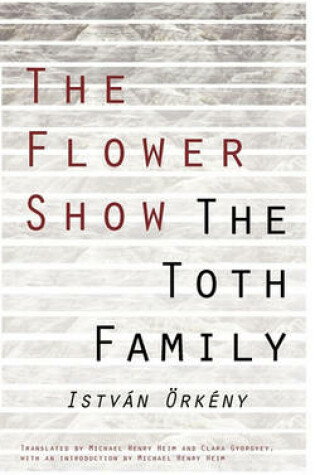 Cover of The Flower Show and the Toth Family