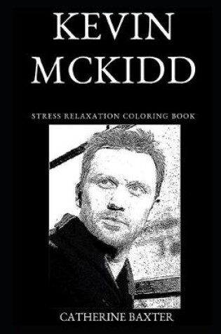 Cover of Kevin McKidd Stress Relaxation Coloring Book