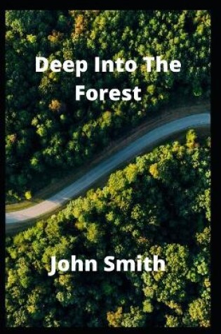 Cover of Deep Into the Forest
