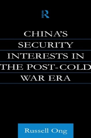 Cover of China's Security Interests in the Post-Cold War Era