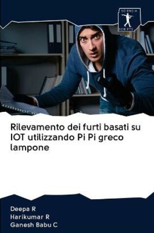 Cover of Rilevamento dei furti basati su IOT utilizzando Pi Pi greco lampone