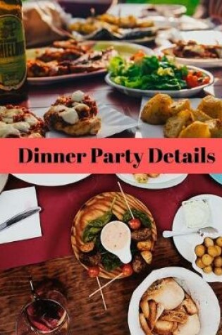 Cover of Dinner Party Details