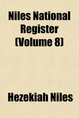 Book cover for Niles National Register (Volume 8)