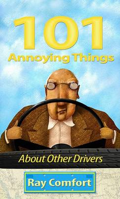 Book cover for 101 Annoying Things about Other Drivers