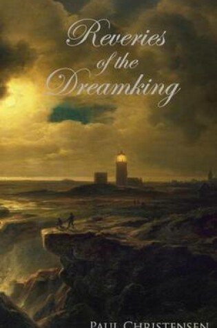 Cover of Reveries of the Dreamking