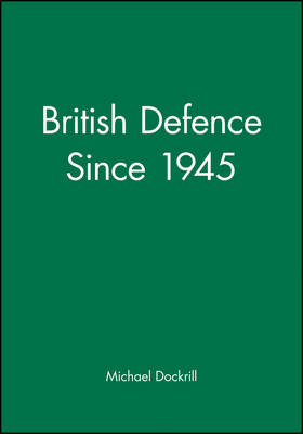 Cover of British Defence Since 1945