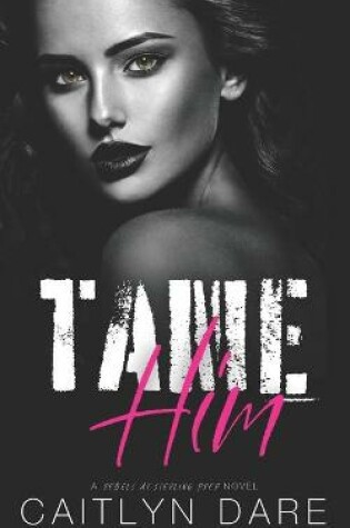 Cover of Tame Him