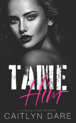 Cover of Tame Him