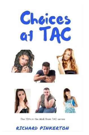 Cover of Choices at TAC