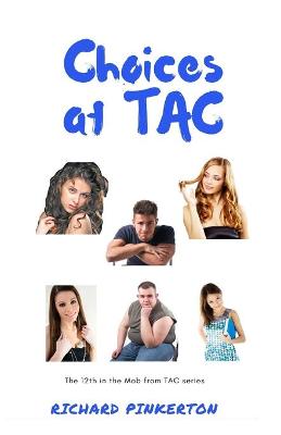 Cover of Choices at TAC