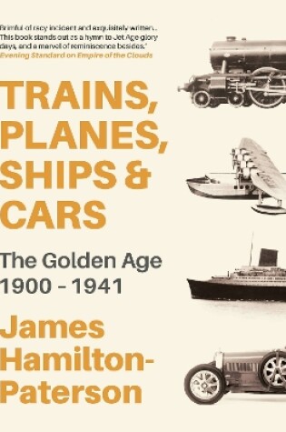 Cover of Trains, Planes, Ships and Cars