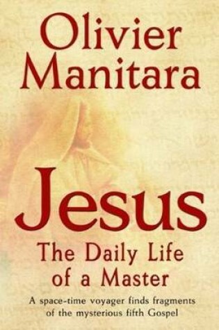 Cover of Jesus, the Daily Life of a Master