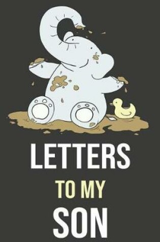 Cover of Letters To My Son