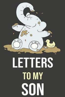 Book cover for Letters To My Son