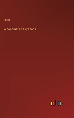 Book cover for La conquista de granada