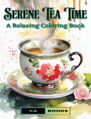 Book cover for Serene Tea Time