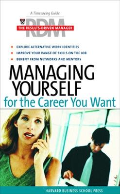 Book cover for Managing Yourself for the Career You Want