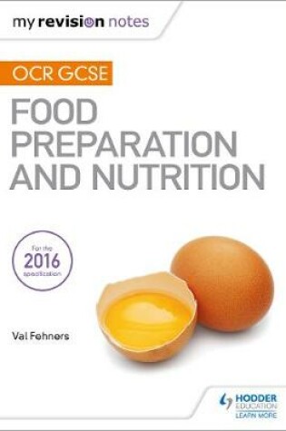 Cover of My Revision Notes: OCR GCSE Food Preparation and Nutrition