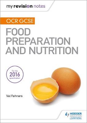 Book cover for My Revision Notes: OCR GCSE Food Preparation and Nutrition