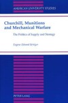 Book cover for Churchill, Munitions and Mechanical Warfare