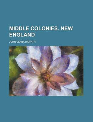 Book cover for Middle Colonies. New England