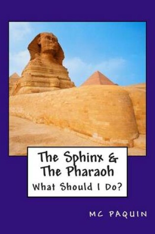 Cover of The Sphinx & the Pharaoh